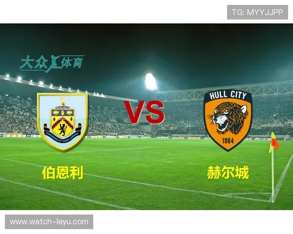 伯恩利俱乐部最新动态全面解析球队阵容调整与赛季目标前景观察