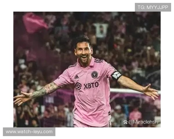 梅西加盟国际迈阿密后首场表现引关注 是否能够带领球队重返巅峰